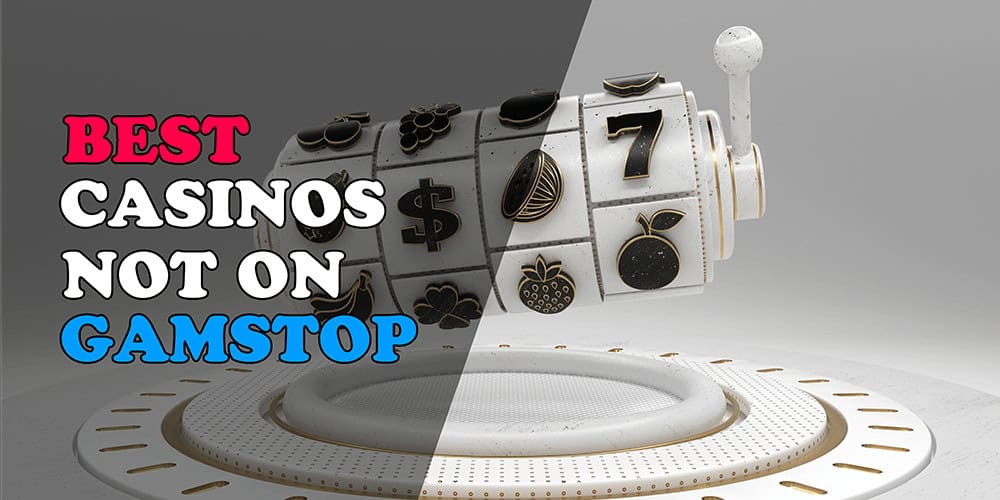 Discover Casino Sites Not on Gamstop Play Without Limits