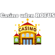 Danske Online Casino Uden Rufus - En Guide til Spil uden Begrænsninger