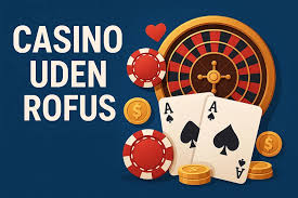 EU Casino Uden Rufus - En Udforskning af Online Spil