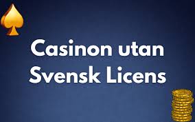 Fördelarna med Casino Utan Svensk Licens En Djupdykning i Nyttiga Alternativ